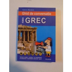 GHID DE CONVERSATIE ROMAN - GREC de VALERIU MARDARE, 2006