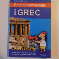 GHID DE CONVERSATIE ROMAN - GREC de VALERIU MARDARE, 2006