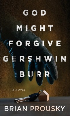 God Might Forgive Gershwin Burr foto