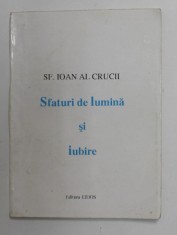 SFATURI DE LUMINA SI IUBIRE de SF. IOAN AL CRUCII , 1994 foto