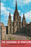 Ghid Turistic Catedrala Barcelona - Carte Istorie si Arhitectura, Autor Angel Febrega-Grau, Limba Engleza, Ed. 2005