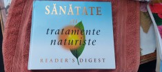 SANATATE cu TRATAMENTE NATURISTE - Reader&#039;s Digest CARTEA ESTE CA NOUA .