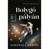 Bolyg&oacute; p&aacute;ly&aacute;n - Samantha Harvey