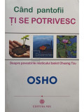 Osho - Cand pantofii ti se potrivesc (editia 2017)