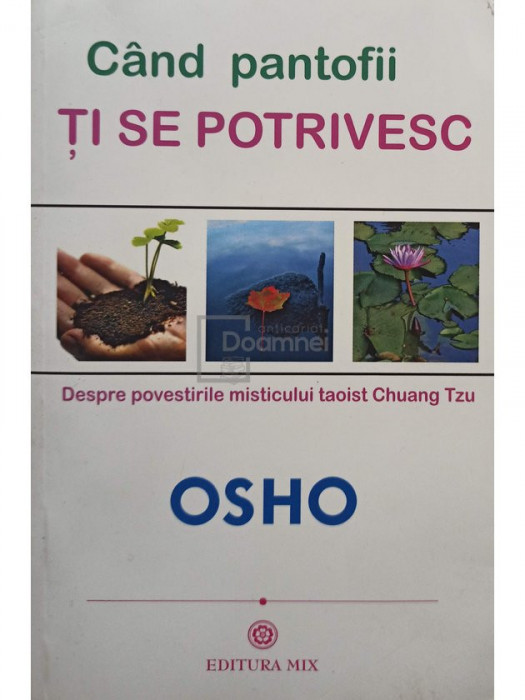 Osho - Cand pantofii ti se potrivesc (editia 2017)