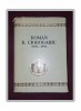 VASILE COMAN - ROMAN R. CIOROGARIU (1852-1936) * STUDII SI DOCUMENTE (*AUTOGRAF)