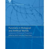 Functions in biological and artificial worlds