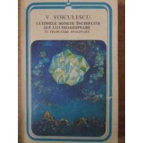 ULTIMELE SONETE INCHIPUITE ALE LUI SHAKESPEARE. IN TRADUCERE IMAGINARA-VASILE VOICULESCU-113159