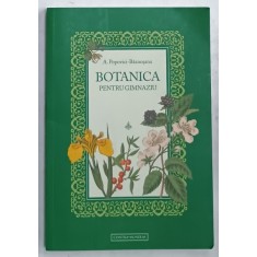 BOTANICA PENTRU GIMNAZIU de A. POPOVICI - BAZNOSANU , EDITIE ANASTATICA , 2023