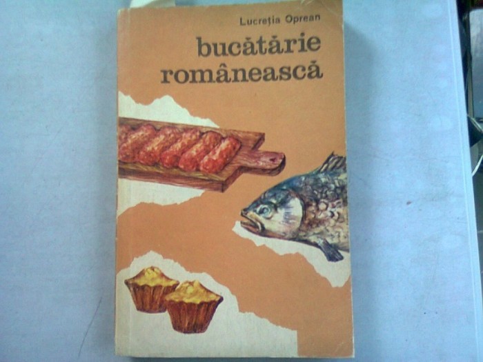 BUCATARIE ROMANEASCA - LUCRETIA OPREAN