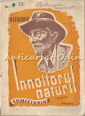 Innoitorul Naturii. I. V. Miciurin - V. Lebedev