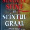 Sangele sfant si Sfantul Graal - Michael Baigent