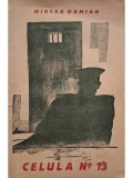 Mircea Damian - Celula no. 13 (Editia: 1932)