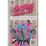 Arta de a-ti face datorii - Jacques-Gilbert Ymbert - Editura Grupul Art