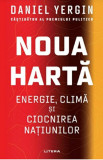 Noua harta: energie, clima si ciocnirea natiunilor - Daniel Yergin