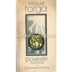 Povestiri Montane. Poeme Lusitane - Miguel Torga