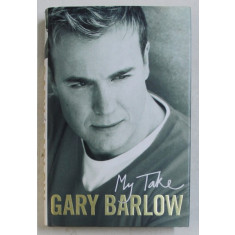 MY TAKE - GARY BARLOW with RICHARD HAVERS , 2006