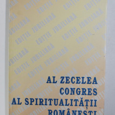 AL ZECELEA CONGRES AL SPIRITUALITATII ROMANESTI , 2006