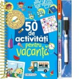 50 de activitati pentru vacanta