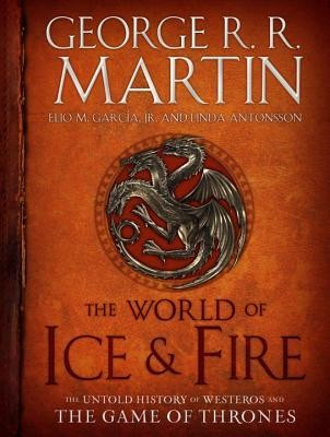 The World of Ice &amp;amp; Fire: The Untold History of Westeros and the Game of Thrones foto