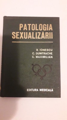 Patologia Sexualizarii - B. Ionescu foto