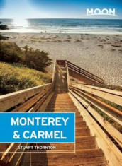 Moon Monterey &amp;amp; Carmel: Including Santa Cruz &amp;amp; Big Sur, Paperback foto