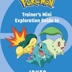 Pokemon: Trainer's Mini Exploration Guide to Johto