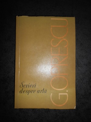 G. OPRESCU - SCRIERI DE ARTA foto