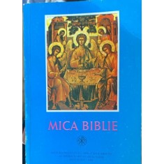 Mica Biblie , 1998 - tiparita sub indrumarea preafericitului patriarh Teoctist