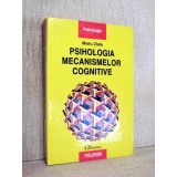 Psihologia mecanismelor cognitive - Mielu Zlate