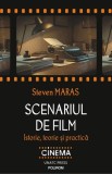 Scenariul de film. Istorie, teorie si practica &ndash; Steven Maras