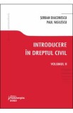 Introducere in dreptul civil Vol.2 - Serban Diaconescu, Paul Vasilescu