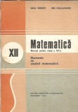 Matematica. Manual pentru clasa a XII-a. Elemente de analiza matematica - Nicu Boboc