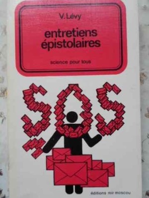 ENTRETIENS EPISTOLAIRES. SCIENCE POUR TOUS-V. LEVY-230301 foto