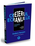 Creierul ecranului - Paperback brosat - Anders Hansen - Publica
