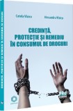 Credinta protectie si remediu in consumul de droguri, Universul Juridic