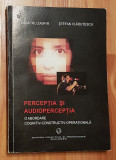 Perceptia si audioperceptia de Dumitru Zamfir