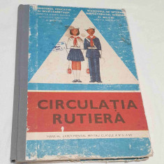 Carte anul 1978 CIRCULATIA RUTIERA manual pt clasa a 5a coperta imagine Pionieri
