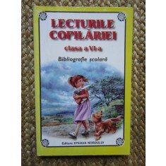 LECTURILE COPILARIEI CLASA VI BIBLIOGRAFIE SCOLARA