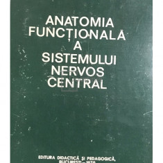 Armand Andronescu - Anatomia funcțională a sistemului nervos central (editia 1979)