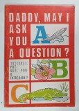 DADDY , MAY I ASK YOU A QUESTION ? by AL. BECARU , 1992