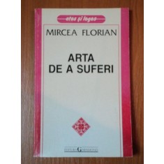ARTA DE A SUFERI de MIRCEA FLORIAN