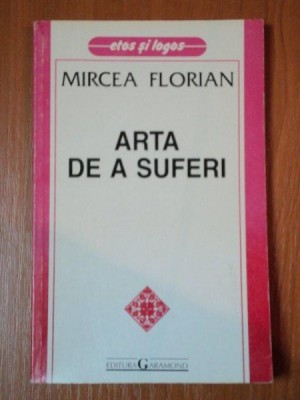 ARTA DE A SUFERI de MIRCEA FLORIAN foto