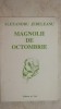 Alexandru Jebeleanu - Magnolii de octombrie, poezii, 1994