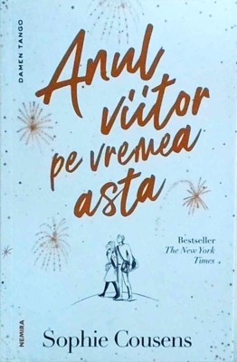 Sophie Cousens - Anul viitor pe vremea asta foto