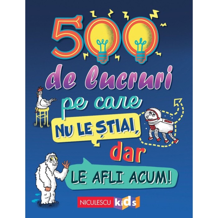 500 de lucruri pe care nu le stiai, dar le afli acum, Samantha Barnes, Dominique Enright, Guy Macdonald, Matthew Morgan