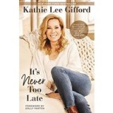 It&rsquo;s Never Too Late