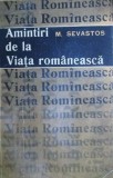 Amintiri de la Viata Romaneasca - M. Sevastos - Biografii, Carte