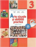 Arte vizuale și abilități practice. Manual pentru clasa a III-a - Paperback - Cristina Rizea, Daniela Stoicescu, Ioana Stoicescu - Litera, Clasa 3