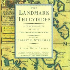 The Landmark Thucydides: A Comprehensive Guide to the Peloponnesian War